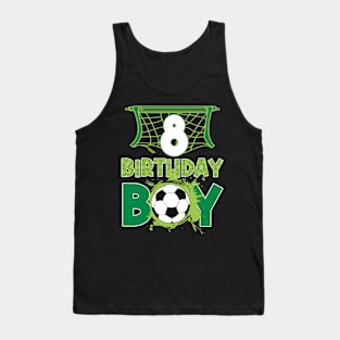 8th Birthday Boy Soccer Funny B-day Gift For Boys Kids Tank Top